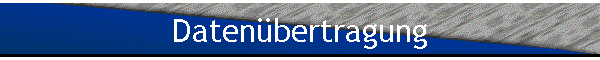 Daten�bertragung